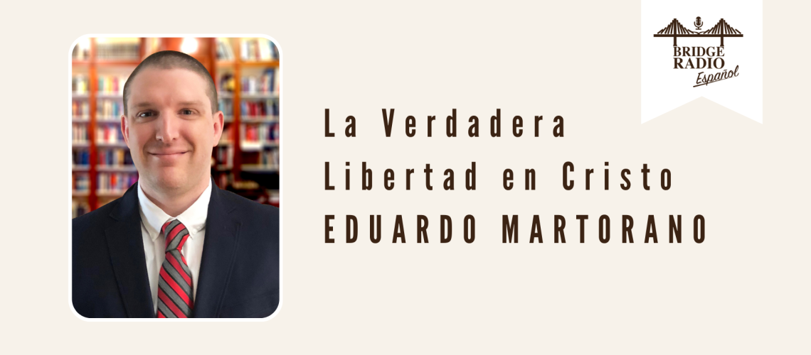 La Verdadera Libertad en Cristo